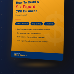 How To Build A Six-Figure CPR Business From Scratch